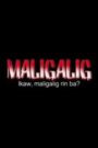 Maligalig: Ikaw, Maligalig Ka Rin Ba?