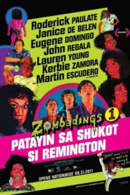 Zombadings 1: Patayin sa Shokot si Remington