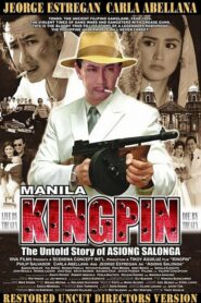 Manila Kingpin: The Asiong Salonga Story