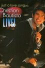 Christian Bautista, Just A Love Song… LIVE!