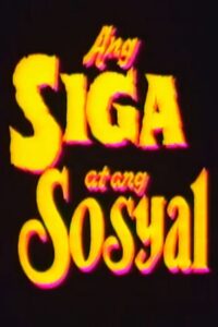 Ang Siga At Ang Sosyal