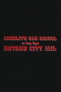 Angelito San Miguel: Ang Mga Batang City Jail